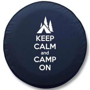 Keep Calm and Camp On RV Tire Cover
