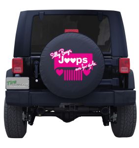 Silly Boys Jeeps are For Girls Hearts Tire Cover