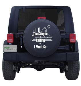 The Canyon is Calling and I Must Go Spare Tire Cover